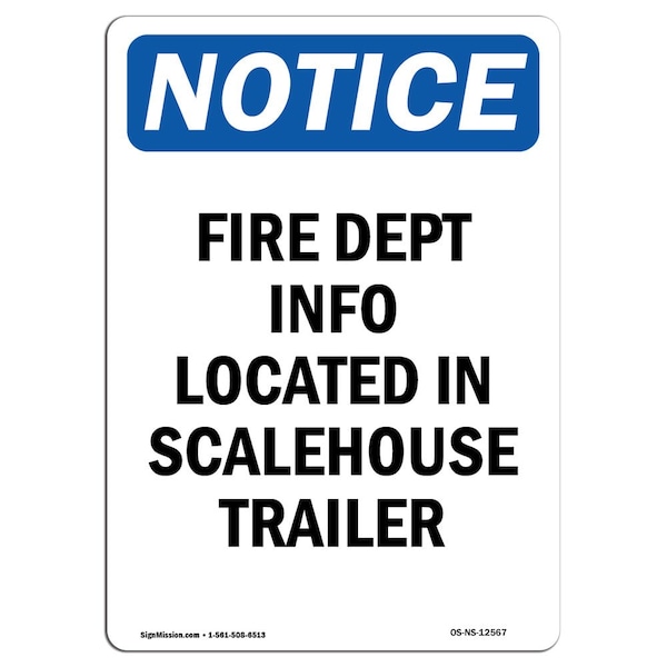 OSHA Sign, Fire Dept Info Located In Scalehouse, 18in X 12in Rigid Plastic, 12" W, 18" L, Portrait